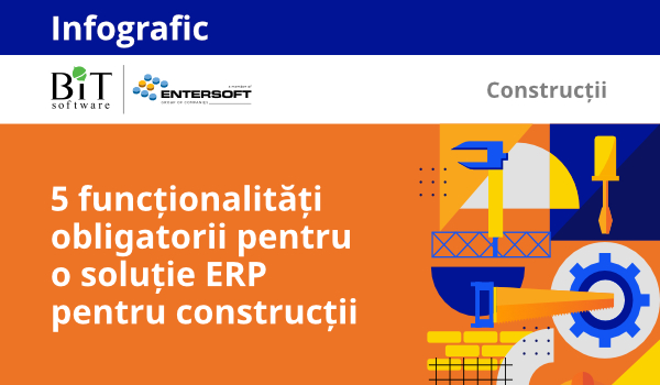 5 funcționalități obligatorii pentru o soluție ERP pentru construcții