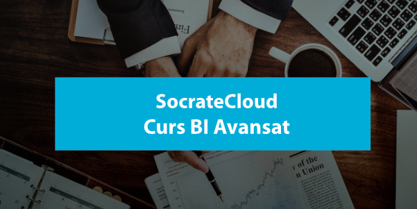 SocrateCloud Curs BI Avansat