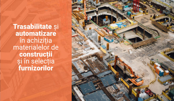 ebook - Trasabilitate și automatizare în achiziția materialelor de construcții și în selecția furnizorilor