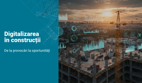 [eBook] Digitalizarea în construcții. De la provocări la oportunități