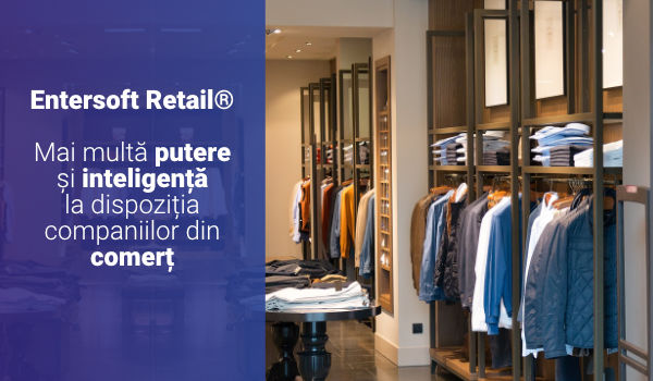 [eBook] Entersoft Retail®, mai multă putere și inteligență la dispoziția companiilor din comerț